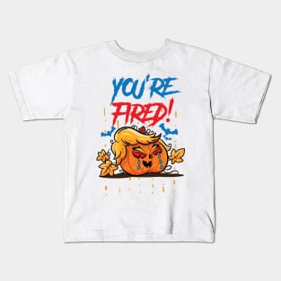 You're Fired Trumpkin Kids T-Shirt